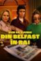 How to Get to Heaven from Belfast